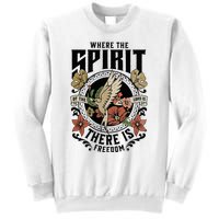 Where The Spirit Of The Lord Is There Is Freedom Sweatshirt