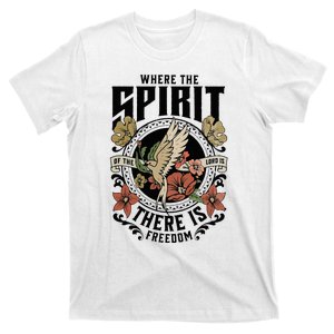 Where The Spirit Of The Lord Is There Is Freedom T-Shirt