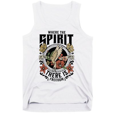 Where The Spirit Of The Lord Is There Is Freedom Tank Top