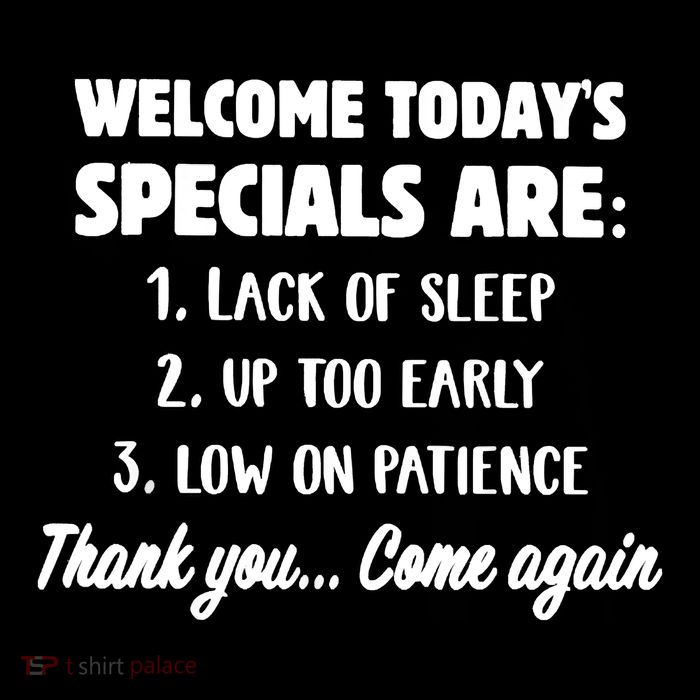 Welcome Today's Specials Are Lack Of Sleep, Up Too Early 7-Panel Snapback Hat
