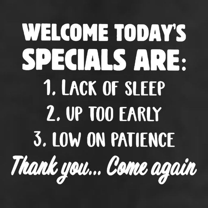 Welcome Today's Specials Are Lack Of Sleep, Up Too Early Beanie