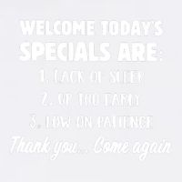 Welcome Today's Specials Are Lack Of Sleep, Up Too Early Garment-Dyed Sweatshirt
