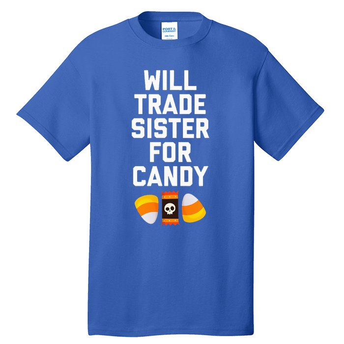 WILL TRADE SISTER FOR CANDY Funny Halloween Candy Tall T-Shirt