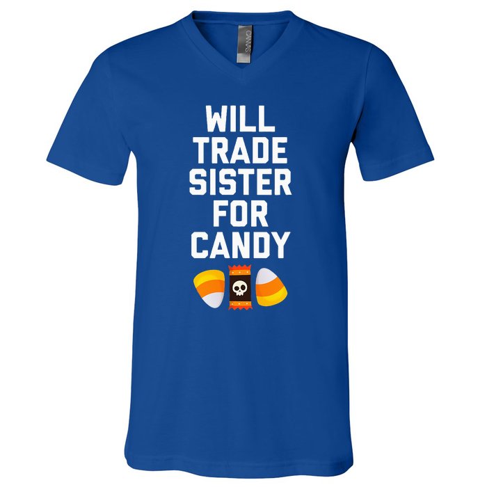 WILL TRADE SISTER FOR CANDY Funny Halloween Candy V-Neck T-Shirt