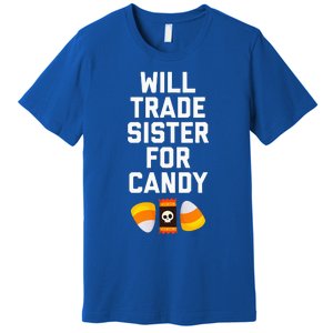 WILL TRADE SISTER FOR CANDY Funny Halloween Candy Premium T-Shirt