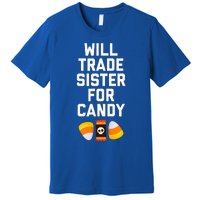 WILL TRADE SISTER FOR CANDY Funny Halloween Candy Premium T-Shirt