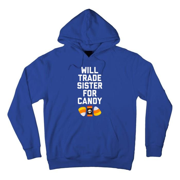 WILL TRADE SISTER FOR CANDY Funny Halloween Candy Tall Hoodie