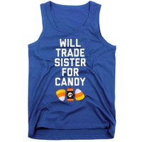 WILL TRADE SISTER FOR CANDY Funny Halloween Candy Tank Top