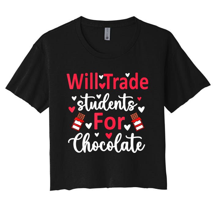 Will Trade Students For Chocolate Teacher Valentines Women's Crop Top Tee