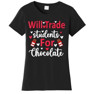 Will Trade Students For Chocolate Teacher Valentines Women's T-Shirt