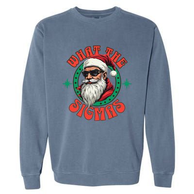 What The Sigma Santa Rizz Xmas Meme Christmas Fun Design Garment-Dyed Sweatshirt