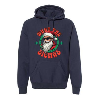 What The Sigma Santa Rizz Xmas Meme Christmas Fun Design Premium Hoodie