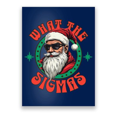 What The Sigma Santa Rizz Xmas Meme Christmas Fun Design Poster