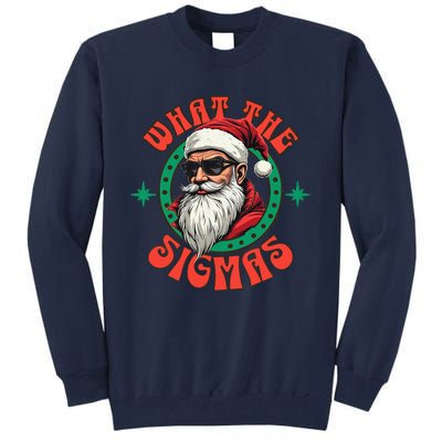 What The Sigma Santa Rizz Xmas Meme Christmas Fun Design Tall Sweatshirt