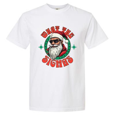 What The Sigma Santa Rizz Xmas Meme Christmas Fun Design Garment-Dyed Heavyweight T-Shirt