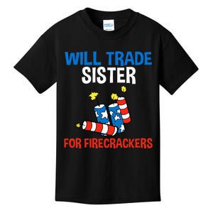 Will Trade Sister For Firecrackers Funny 4th Of July Kids T-Shirt