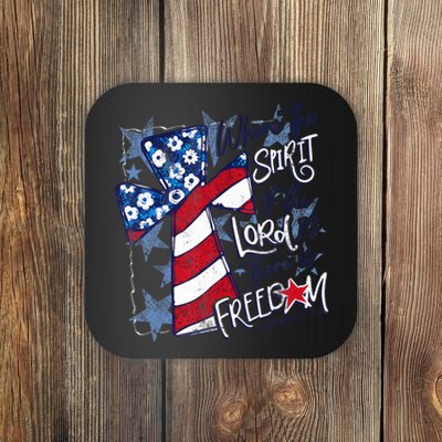 Where The Spirit Of The Lord Is There Is Freedom Coaster