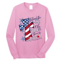 Where The Spirit Of The Lord Is There Is Freedom Long Sleeve Shirt