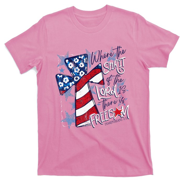 Where The Spirit Of The Lord Is There Is Freedom T-Shirt