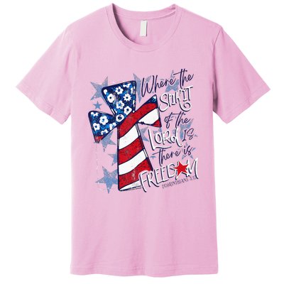 Where The Spirit Of The Lord Is There Is Freedom Premium T-Shirt