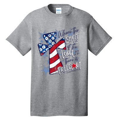 Where The Spirit Of The Lord Is There Is Freedom Tall T-Shirt