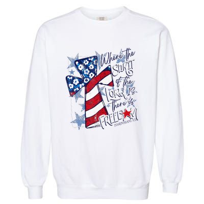 Where The Spirit Of The Lord Is There Is Freedom Garment-Dyed Sweatshirt