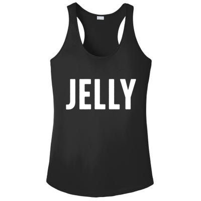 Word That Say Jelly For Peanut Butter And Jelly Couple Gift Ladies PosiCharge Competitor Racerback Tank