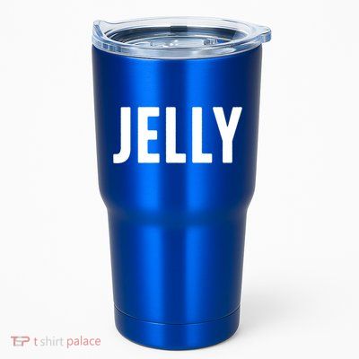 Word That Say Jelly For Peanut Butter And Jelly Couple Gift Tumbler