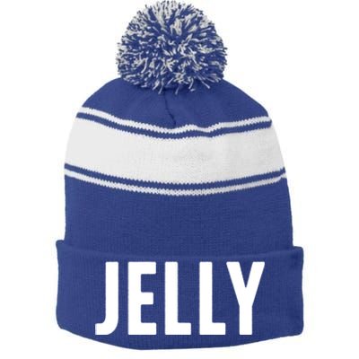 Word That Say Jelly For Peanut Butter And Jelly Couple Gift Stripe Pom Pom Beanie