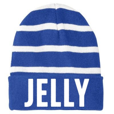 Word That Say Jelly For Peanut Butter And Jelly Couple Gift Striped Beanie with Solid Band