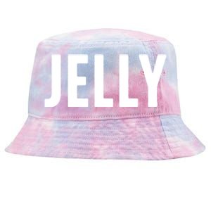 Word That Say Jelly For Peanut Butter And Jelly Couple Gift Tie-Dyed Bucket Hat