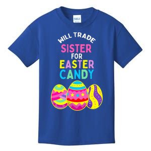 Will Trade Sister For Easter Candy Eggs Kids T-Shirt