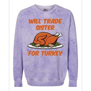 Will Trade Sister For Turkey Funny Thanksgiving Matching Family Colorblast Crewneck Sweatshirt