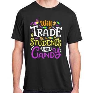 Will Trade Students For Candy Teacher Cute Halloween Costume Adult ChromaSoft Performance T-Shirt