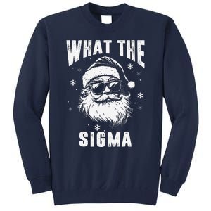 What The Sigma Santa Funny Christmas Meme Tall Sweatshirt