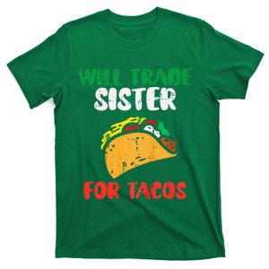 Will Trade Sister For Tacos Cinco De Mayo T-Shirt