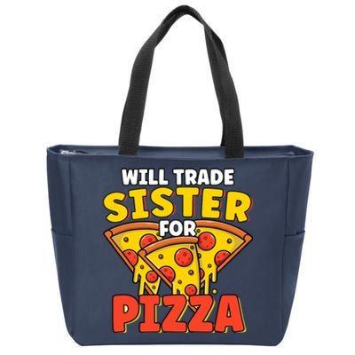 Will Trade Sister For Pizza Funny Zip Tote Bag