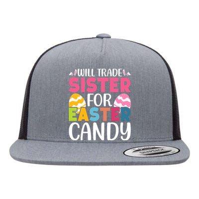 Will Trade Sister For Easter Candy Eggs Cute Easter Family Flat Bill Trucker Hat