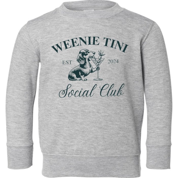 Weenie Tini Social Club Dachshund Weiner Dog Toddler Sweatshirt