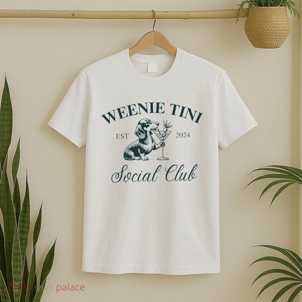 Weenie Tini Social Club Dachshund Weiner Dog T-Shirt