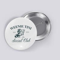 Weenie Tini Social Club Dachshund Weiner Dog Button