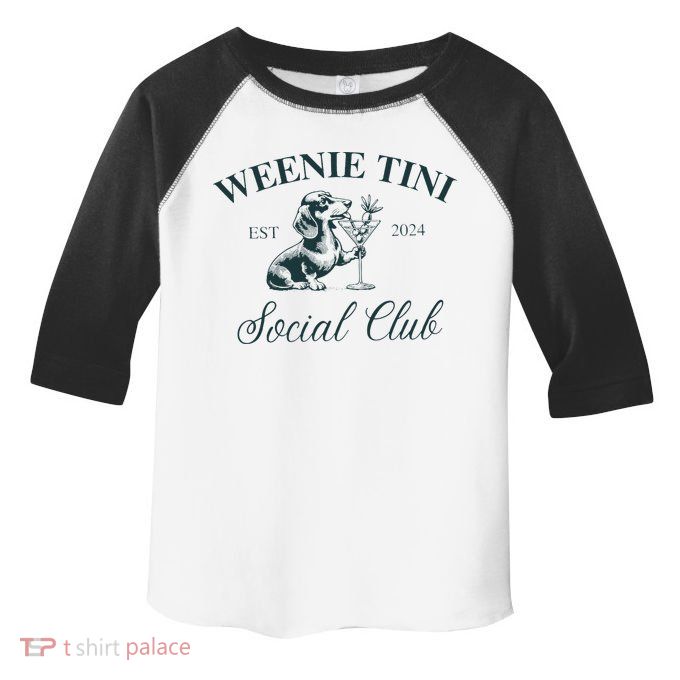 Weenie Tini Social Club Dachshund Weiner Dog Toddler Fine Jersey T-Shirt