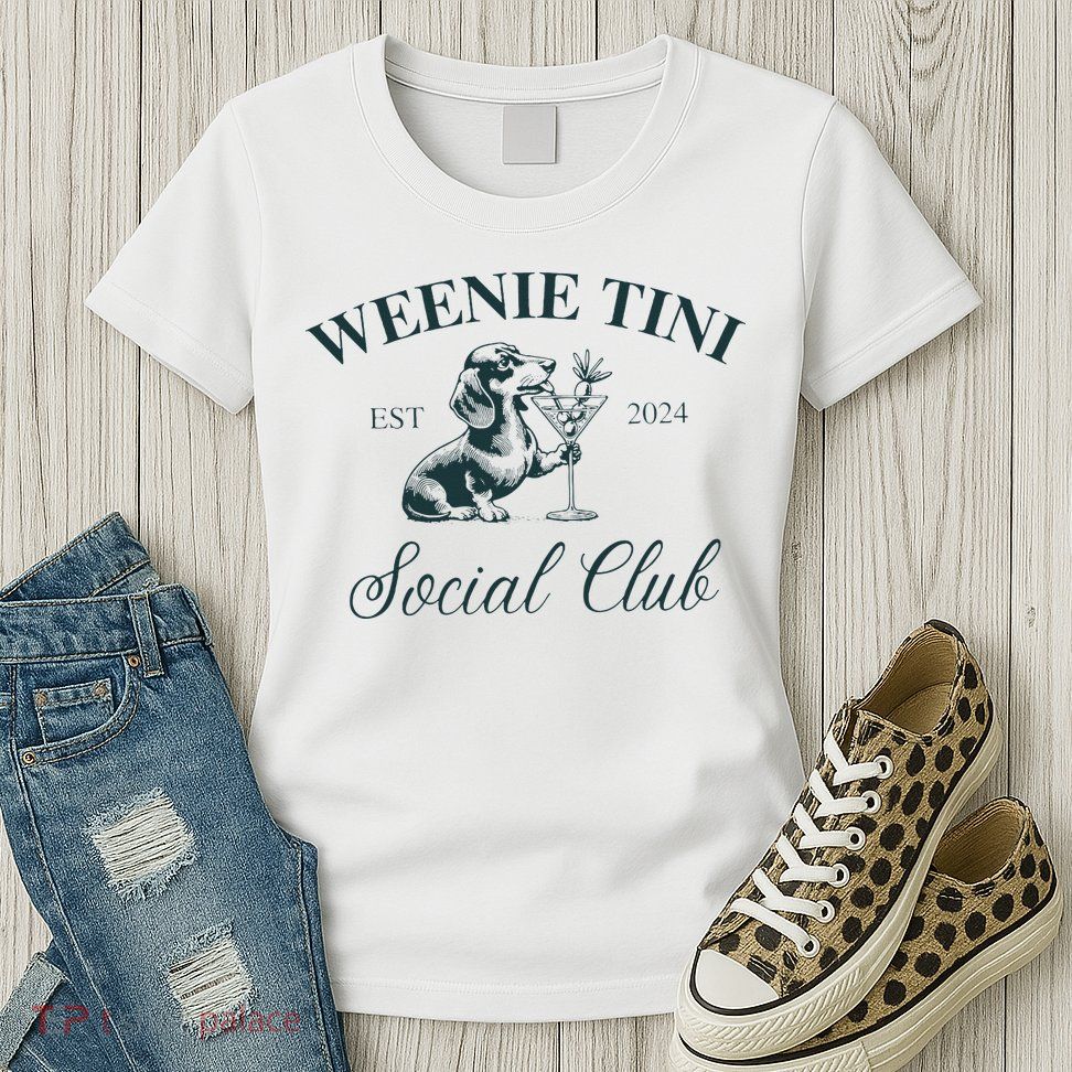 Weenie Tini Social Club Dachshund Weiner Dog Womens T-Shirt