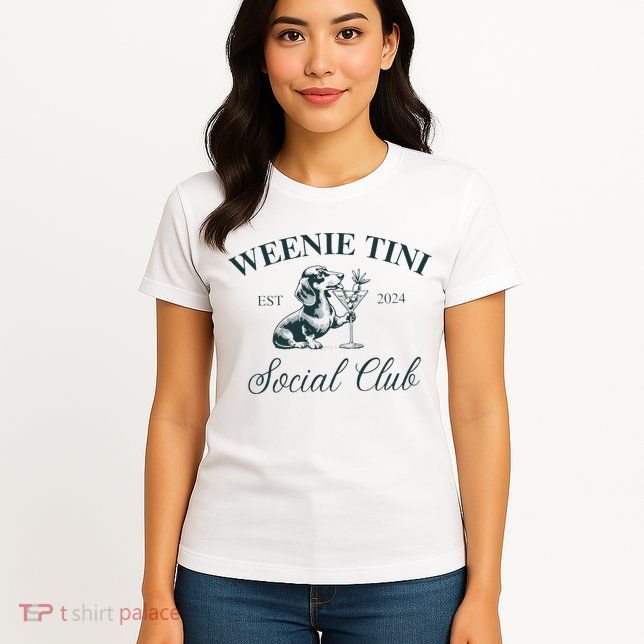 Weenie Tini Social Club Dachshund Weiner Dog Womens T-Shirt