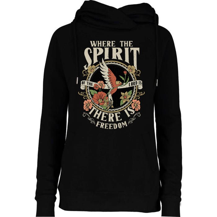 Where The Spirit Of The Lord Is There Is Freedom Womens Funnel Neck Pullover Hood