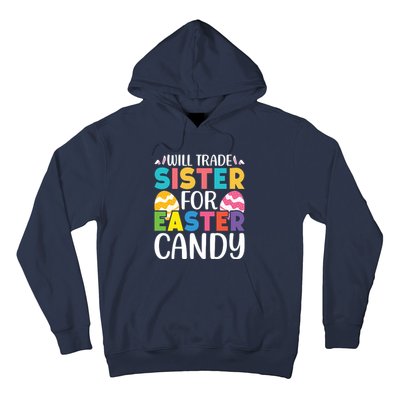 Will Trade Sister For Easter Candy Eggs Cute Easter Family Hoodie