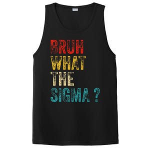 What The Sigma Bruh Funny Saying Adult Sarcastic Meme Quote PosiCharge Competitor Tank