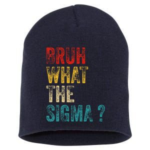 What The Sigma Bruh Funny Saying Adult Sarcastic Meme Quote Short Acrylic Beanie