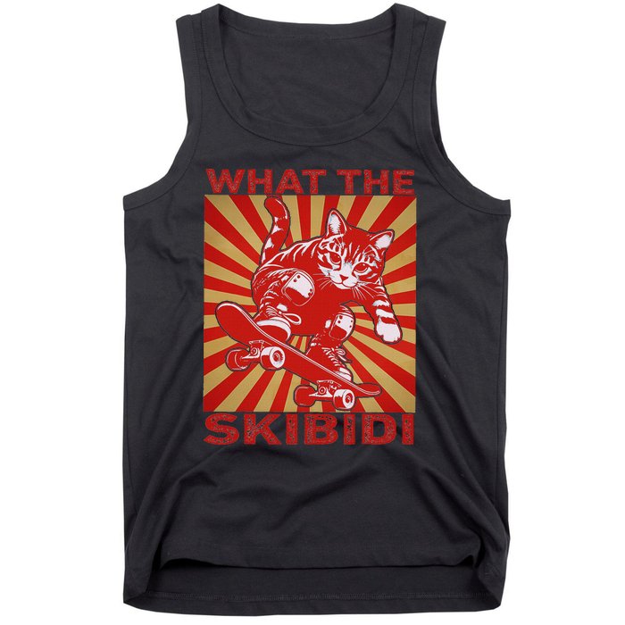 What The S.K.I.B.I.D.I Funny Meme Cat Lover Saying Humor Sarcastic Tank Top