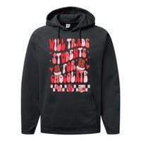 Will Trade Students For Chocolate Teacher Valentines Women Performance Fleece Hoodie